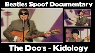 Документальный фильм-пародия на The Beatles - The Doo's - Kidology