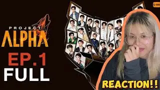 PROJECT ALPHA EP.1 | CJ REACTION เสียงดีมากกกกกก
