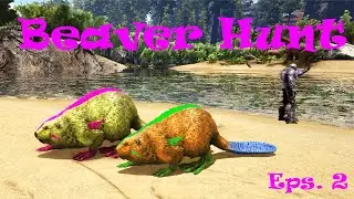 Ark: The Island | Beaver Hunt: EPIC FAIL!  eps. 2 | S1E3