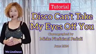 Tutorial : Disco Can't Take My Eyes Off You linedance