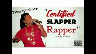 Certified Slapper Rapper
