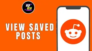 HOW TO VIEW SAVED POSTS ON REDDIT