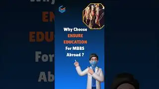 Why Choose Ensure Education for MBBS Abroad? | Study MBBS Abroad | Ensure Education #mbbsabroad