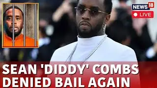 Sean Diddy Combs Live News | Sean Diddy Denied Bail | Sean Diddy Hearing Live News | News18 | N18G