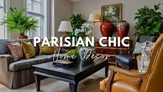 Parisian-Inspired Home Decor: How to Get That Effortless French Look