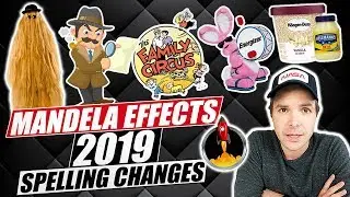 Mandela Effects 2019 - Spelling Changes