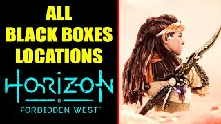 Horizon Forbidden West: All Black Box Locations & Guide