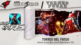 torneo del fuego 2025 bloodstrike