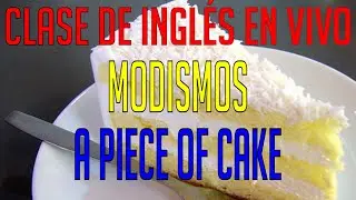 Idioms - Modismos en Ingl&eacute;s
