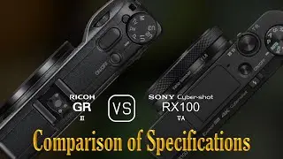 Ricoh GR III vs. Sony Cyber-shot RX100 VA: A Comparison of Specifications