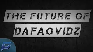 The Fututre Of DafaqVidz