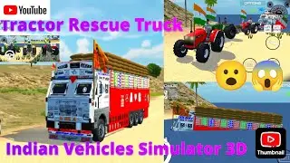 3 Tractor rescue the Truck from Sea😱|| Indian Vehicles Simulator 3D Game #tractorrescue #truckrescue