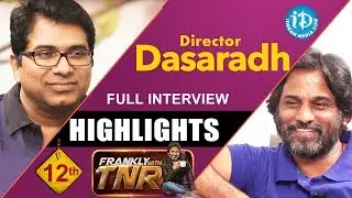 Director Dasaradh Interview Highlights || Frankly With TNR #12 || Talking Movies with iDream
