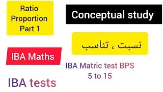 Ratio and proportion part| IBA Matric category test BPS 5 to 15 jobs