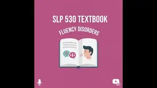 SLP 530- (Chapter 1) Stuttering  More Than Words