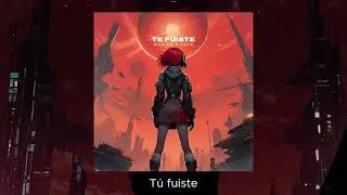 Marian & Sean - Te Fuiste (Official Audio)