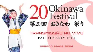 20º OKINAWA FESTIVAL - 03/08/2024 - SÁBADO