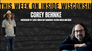 Corey Behnke CheeseheadTV, LiveX, and Green Bay Gardener!