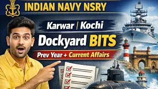 INDIAN NAVY NSRY Karwar kochi, dockyard visakhapatnam mumbai previous year bits, current affairs bit