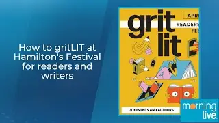 How to gritLIT at Hamilton's Festival for readers and writers