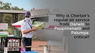 Why is Chartair&rsquo;s regular air service from Darwin to Peppimenarti and Palumpa critical?