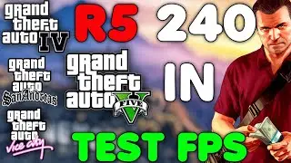 Grand Thieft Auto's | Test In AMD Radeon R5 240