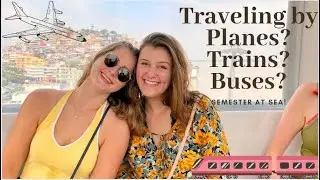 How to Plan Transportation for In Country Travel! SEMESTER AT SEA! Planes, Trains & Buses!
