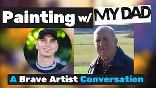 Painting With Dad: A Brave Artist Conversation