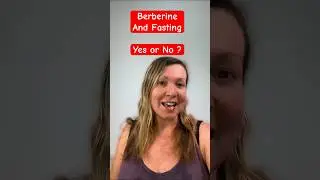 Can you take Berberine whilst Intermittent Fasting ? 