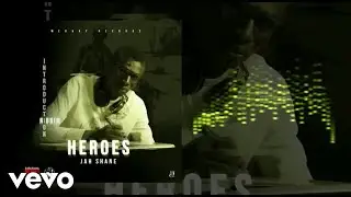 Jahshane - Heroes (Official Audio)