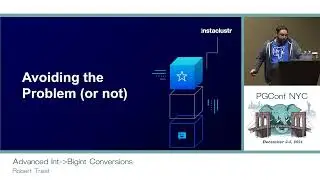 PGConf NYC 2021 - Advanced Int - Bigint Conversions by Robert Treat