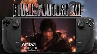 Final Fantasy XVI on Steam Deck | FSR 4 | Lossless Scaling Test