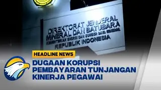 Dugaan Korupsi, KPK Geledah Kantor Ditjen Minerba
