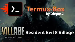 Resident Evil 8 Village Snapdragon 865 Termux-Box Turnip DRI3 DXVK