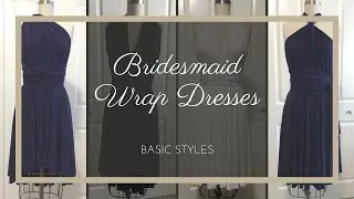 Ways to Wrap Convertible Bridesmaid Dresses
