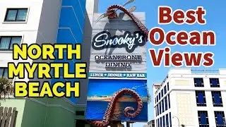 SNOOKY&rsquo;S Oceanfront Dining in NORTH MYRTLE BEACH, SC! Best views of the ocean! Overview | MAY 2023