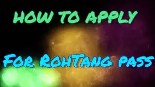 Rohtang pass permit ||How to apply