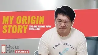 One Funnel Away Challenge - My Origin Story