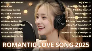 Beautiful Sad Love Songs 💘 Best English Love Songs & Romantic Songs 2026