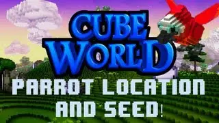 Cube World: Редкое место появления попугаев С семенами!