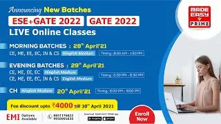 GATE 2022 & ESE + GATE 2022 | LIVE Class New Batches | Avail Discount till 30th Apr| MADE EASY PRIME