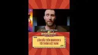 Lần đầu ti&ecirc;n Maroon 5 tới thăm Việt Nam #showmix