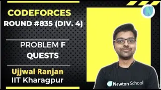 Codeforces Round #835 (Div. 4) | Problem F | Quests | Newton School