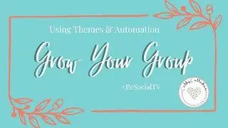 Using Virtual Events, Themes & Automation to Grow Your Facebook Group