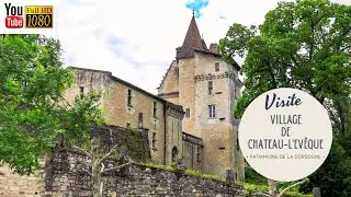 Château-l'Evêque en Dordogne, la splendeur du Périgord
