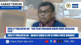 HINCA IP PANDJAITAN XIII: &ldquo;TIGA PILAR PENEGAKAN HUKUM HARUS DIEVALUASI TOTAL