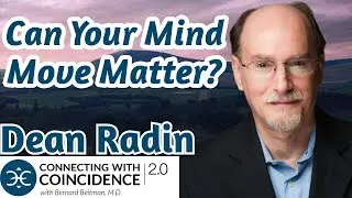 The Science of Magic: Mind, Matter, and Meaningful Coincidence | Dean Radin, EP 429