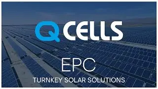 Q CELLS USA: A Fully Integrated Solar EPC Contractor