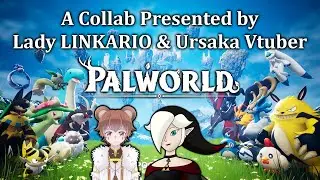 [Palworld] Showing Lady LINKARIO the ropes!