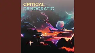 Critical Democratic